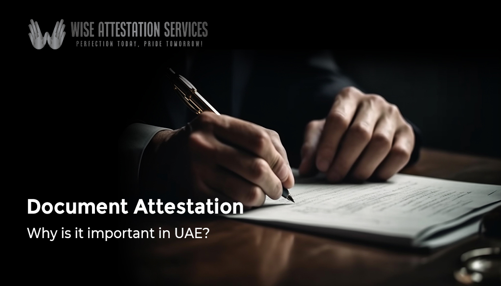 What is document attestation, and why is it important in Abu Dhabi?